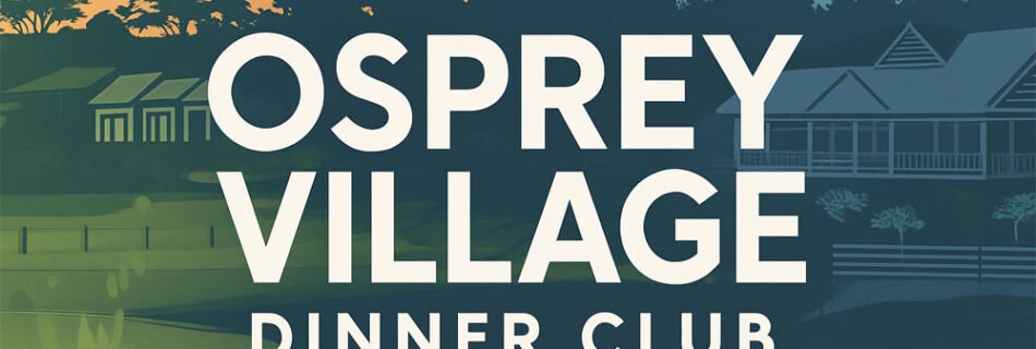 Osprey Village Dinner Club