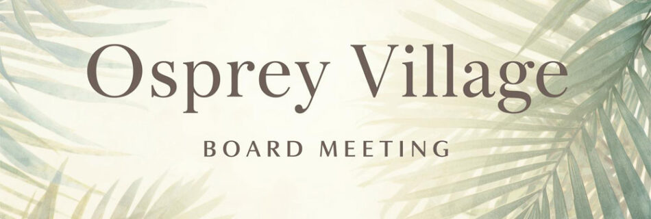 Osprey Village Board Meeting